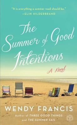 The Summer of Good Intentions by Francis, Wendy