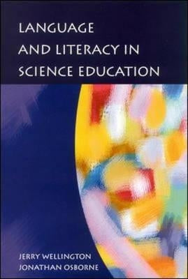 Language and Literacy in Science Education Paperback Open University Press