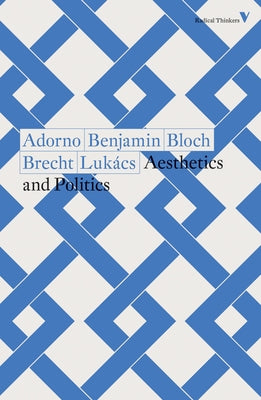 Aesthetics and Politics by Adorno, Theodor