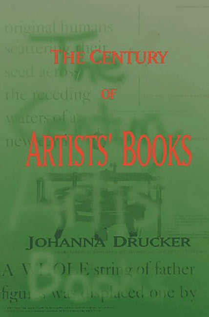 The Century of Artists' Books by Drucker, Johanna