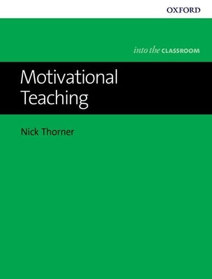 Motivational Teaching by Thorner