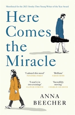 Here Comes the Miracle by Beecher, Anna