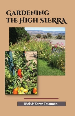 Gardening the High Sierra Paperback Independently Published