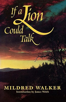 If a Lion Could Talk by Walker, Mildred