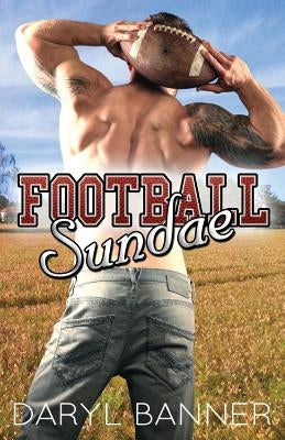 Football Sundae by Banner, Daryl