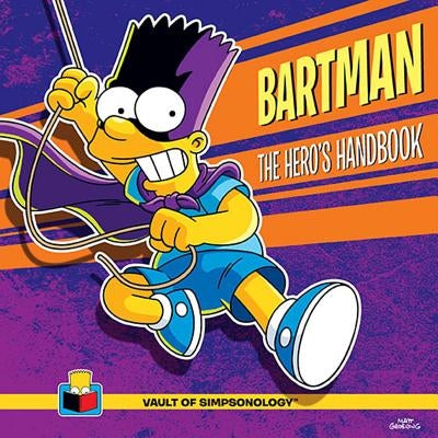 Bartman: The Hero's Handbook by Groening, Matt