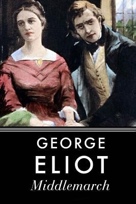 Middlemarch Paperback Createspace Independent Publishing Platform