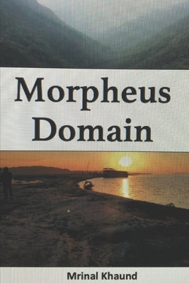 Morpheus Domain Paperback Independently Published
