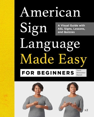 Paperback book titled American Sign Language Made Easy for Beginners by Rockridge Press, featuring visual ASL signs and lessons.
