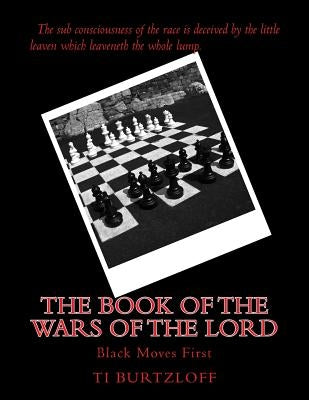 The Book of The Wars of The Lord: Numbers 21:14 Paperback Createspace Independent Publishing Platform