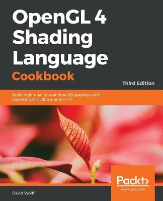 OpenGL 4 Shading Language Cookbook third edition paperback by Packt Publishing, showcasing a book cover on a white background.