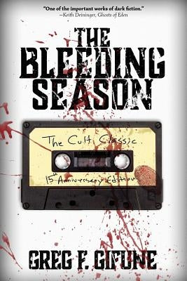 The Bleeding Season by Gifune, Greg F.