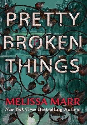 Pretty Broken Things by Marr, Melissa