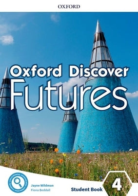 Oxford Discover Futures Level 4 Student Book Paperback Oxford University Press, USA