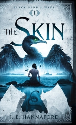 The Skin by Hannaford, J. E.