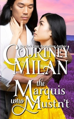 The Marquis who Mustn't by Milan, Courtney