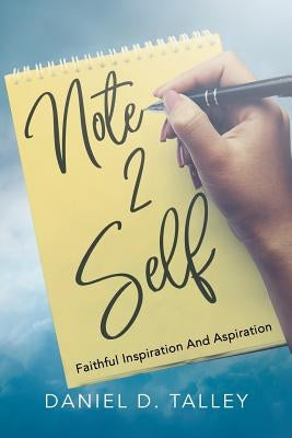 Note 2 Self: Faithful Inspiration And Aspiration Paperback Christian Faith