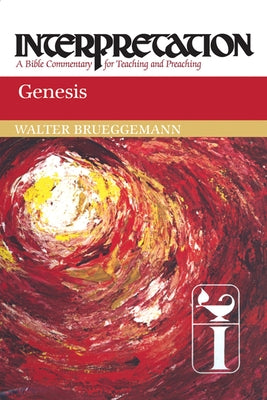 Genesis: Interpretation: A Bible Commentary for Teaching and Preaching Paperback Westminster John Knox Press