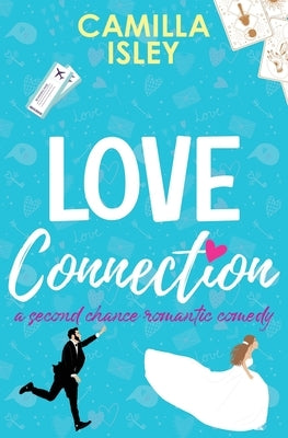 Love Connection: A Feel Good Romantic Comedy Paperback Pink Bloom Press