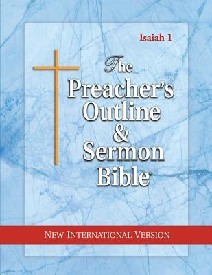 The Preacher's Outline & Sermon Bible: Isaiah 1-35: New International Version Paperback Leadership Ministries Worldwide