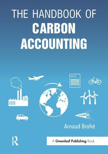 The Handbook of Carbon Accounting by Brohé, Arnaud