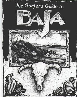 The Surfer's Guide to Baja Surf Press Publishers
