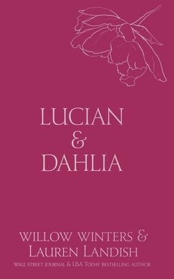 Lucian & Dahlia: Bought Paperback Willow Winters Publishing LLC