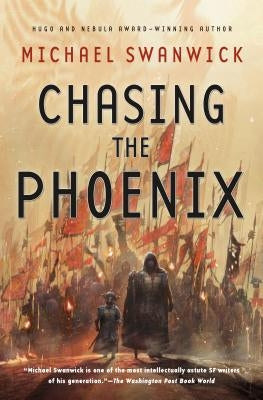 Chasing the Phoenix: A Science Fiction Novel Paperback Tor Books