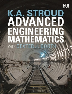 Advanced Engineering Mathematics by Stroud, K. A.