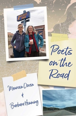 Poets on the Road by Owen, Maureen