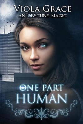 One Part Human Paperback Viola Grace
