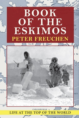 Book of the Eskimos by Freuchen, Peter