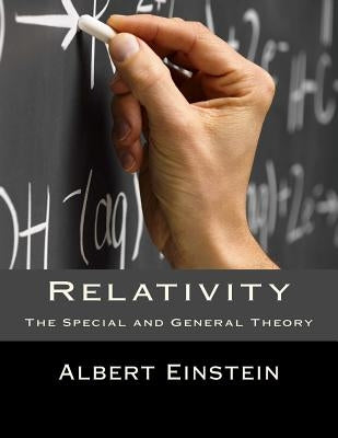 Relativity: The Special and General Theory Paperback Createspace Independent Publishing Platform