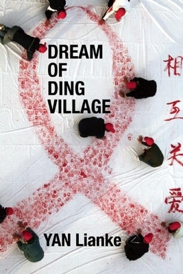 Dream of Ding Village Paperback Grove Press