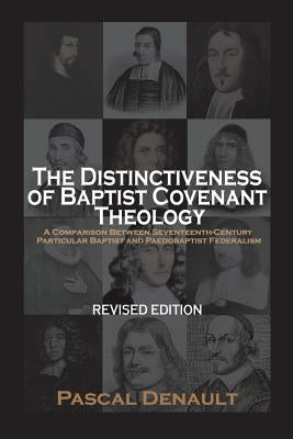 The Distinctiveness of Baptist Covenant Theology: Revised Edition Paperback Solid Ground Christian Books
