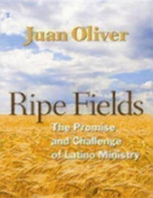 Ripe Fields: The Promise and Challenge of Latino Ministry Paperback Church Publishing