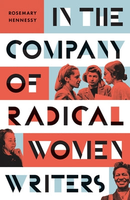 In the Company of Radical Women Writers Paperback University of Minnesota Press