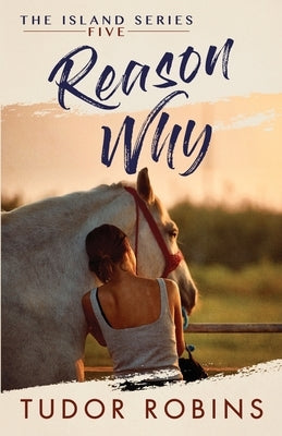 Reason Why: A sweet summer romance featuring true friends and true love Paperback South Shore Publications