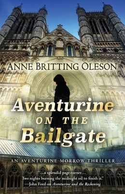 Aventurine on the Bailgate by Oleson, Anne Britting