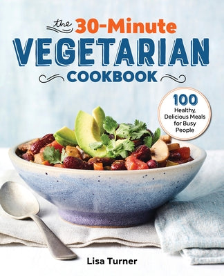 Paperback copy of The 30-Minute Vegetarian Cookbook by Rockridge Press featuring colorful healthy meal images on the cover.