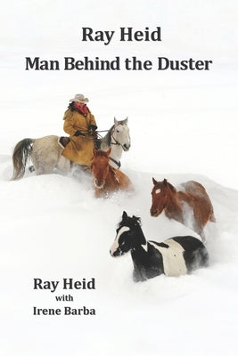 Ray Heid Man Behind the Duster by Barba, Irene