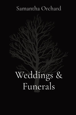 Weddings & Funerals Paperback Sunlit Speaks