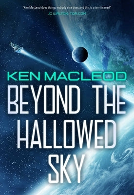 Beyond the Hallowed Sky: Book One of the Lightspeed Trilogy by MacLeod, Ken