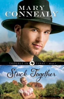 Stuck Together Paperback Bethany House Publishers