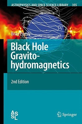 Black Hole Gravitohydromagnetics by Punsly, Brian