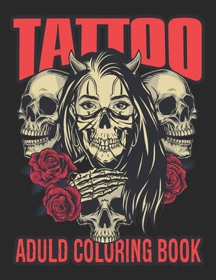 Tattoo Aduld Coloring Book by Paper Printing House