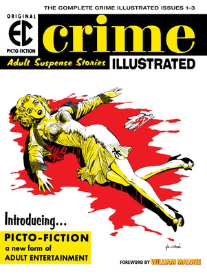 The EC Archives: Crime Illustrated by Feldstein, Al