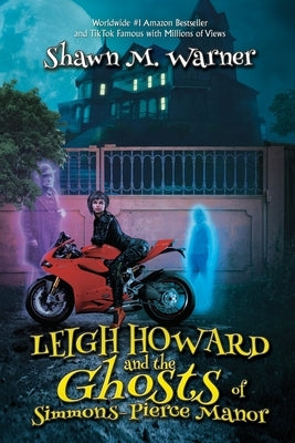 Leigh Howard and the Ghosts of Simmons-Pierce Manor Paperback Black Rose Writing