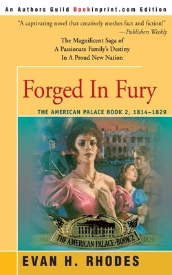 Forged in Fury by Rhodes, Evan H.