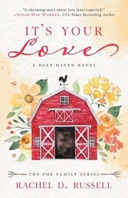It's Your Love: A Deep Haven Novel by Russell, Rachel D.